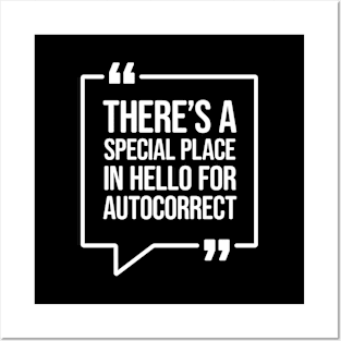 There's a special place in hello for autocorrect - Funny Humor Posters and Art